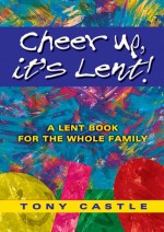 Cheer Up, It's Lent