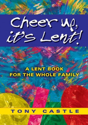 Cheer Up, It’s Lent